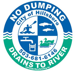 A City of Hillsboro curb marker. A circular marker that contains images of a person kayaking, fish, ducks, and a faucet pouring a glass of water. The text reads No Dumping, Drains to River, City of Hillsboro, 503-681-6146.