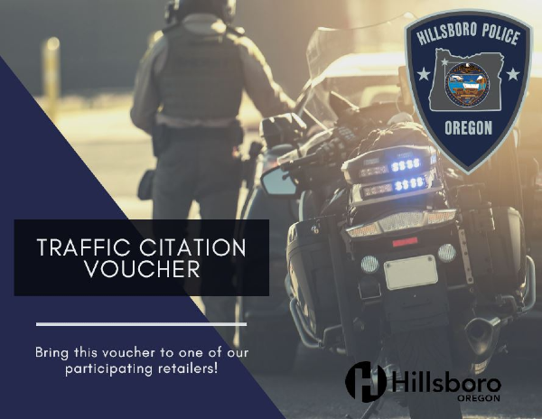 Hillsboro Police Traffic Citation Voucher that says "Bring this voucher to one of our participating retailers!"